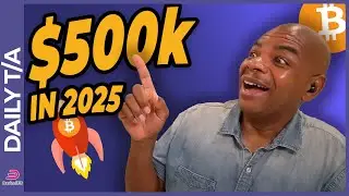 CASE FOR $500'000 BITCOIN IN 2025!