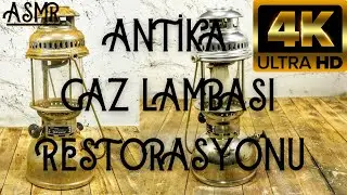ASMR Antika Gaz Lambası Restorasyonu | Oil Lamp Restoration | Petromax | Old Lantern Restoration