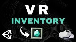 Unity VR Development for Oculus Quest: Inventory