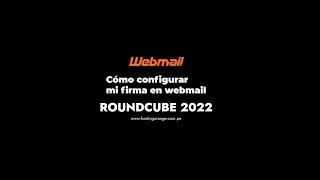 Cómo configurar mi firma en Webmail - Roundcube 2022