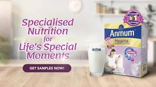 Anmum™ Materna – Specialised Nutrition for Life’s Special Moments