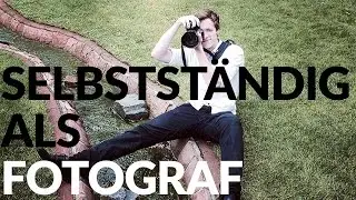 SELBSTSTÄNDIG ALS FOTOGRAF - Fototalk