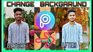 How To Change Photo/Pic Background In [PicsArt].