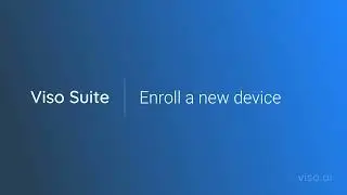 Tutorial 6: Enroll a new device