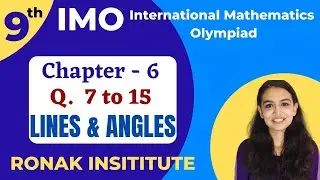 IMO | Class 9th| Lines and Angles |  Maths Olympiad |Question 7 to 15 | Easy Method for all Question