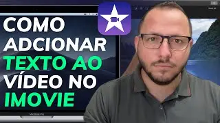 COMO ADICIONAR TEXTO ao VÍDEO no IMOVIE - PASSO a PASSO