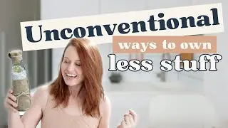 Unconventional ways to own less stuff 🤔