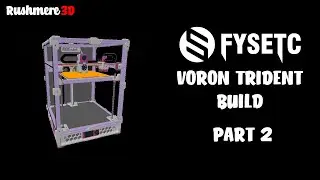 Fysetc Voron Trident Build - Frame & A/B Drives (Part 2)