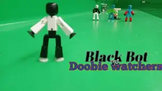 Black bot Vs Doobie watchers.