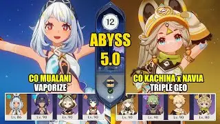 C0 Mualani Vaporize & C0 Kachina x Navia Triple Geo | Spiral Abyss 5.0 | Genshin Impact 【原神】