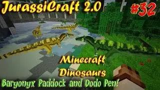 Minecraft Dinosaurs JurassiCraft 2 Ep32 Baryonyx Paddock and Dodo Pen
