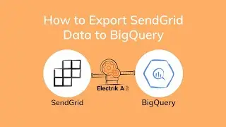 How to Export SendGrid Data to BigQuery