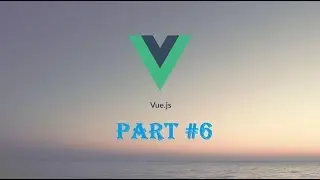 6-VueJs working with vue-router,list rendering and data binding sinahal tutorial