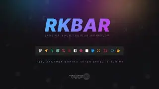 RKBar Walkthrough | Ease up your tedious workflow