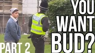 YOU WANT BUD? PRANK | PART 2 IN BRADFORD