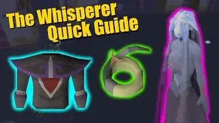 The Whisperer in 8 Minutes - A Quick Boss Guide - OSRS