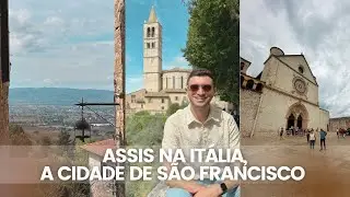 WHAT TO DO IN ASSISI? THE LAND OF SAINTS!