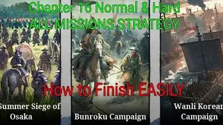 Great Conqueror 2 Shogun: Chapter 16 Normal & Hard ALL MISSIONS Strategy