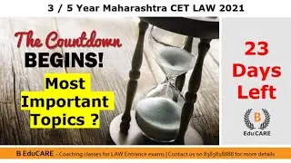 Countdown Begins for MH CET LAW 2021 - 3/5 Year | Most Important Topics