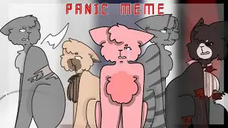 ✴️ PANIC ✴️ (animation meme)