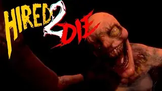 СМЕРТЕЛЬНАЯ УБОРКА ➼ Hired 2 Die Demo