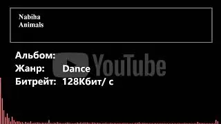 Nabiha - Animals || YouTube AudioPlayer
