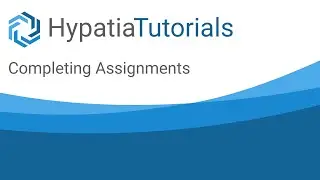 HypatiaLearn - completing an Assignment
