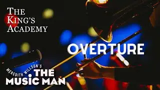 The Music Man | Overture | Live Musical Performance