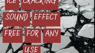 ICE CRACKING SOUND EFFECT FREE FOR ANY USE