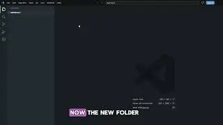 PROCEDURE TEXT  - HOW TO CREATE NEW FOLDER AND NEW FILES IN VISUAL STUDIO CODE