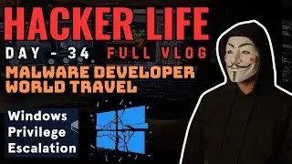 Hacker life | Hacker series | Day - 34 | window privilege #vlog #cybersecurity #ethicalhacking #1k