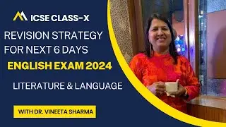 "Mastering Your English Exam: 6-Day Revision Strategy for Class 10 ICSE"