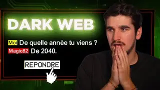 J'ai contacté un homme du futur sur le Dark Web