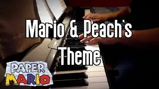 Paper Mario - Mario and Peach's Theme (Piano Cover)