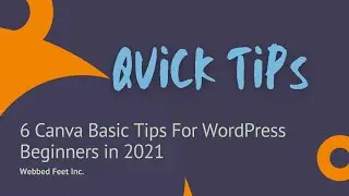 6 Canva Basic Tips For WordPress Beginners in 2021