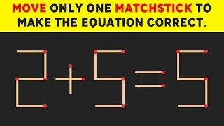 10 Tricky Matchstick Puzzles Only Brilliant Minds Can Solve | Match Stick Puzzles | P(1)