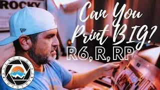 CANON EOS R6 VS R VS RP IMAGE QUALITY COMPARISON :: HOW BIG CAN YOU PRINT?