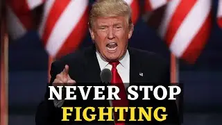 Donald Trump "Never Give Up!" MOTIVATIONAL VIDEO