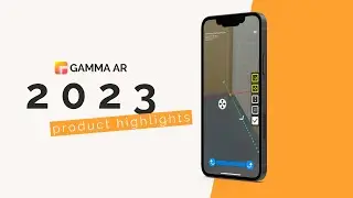 GAMMA AR 2023 product highlights