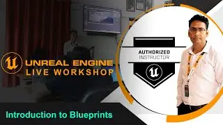 Unreal Live Workshop 02 - Introduction to Blueprints