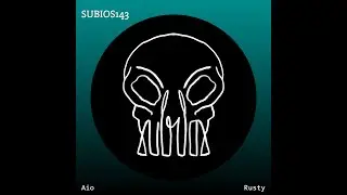 [SUBIOS143] Aio - Subversive (TiM TASTE Remix)