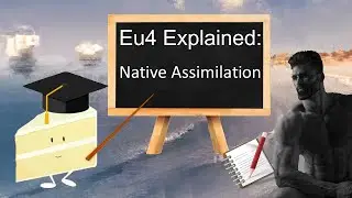 Eu4 Explained: Native Assimilation