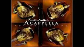 Devlin - Switch up, Acapella