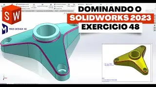 APRENDA SOLIDWORKS EM 2023 | EXERCICIO 48
