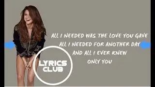 Selena Gomez - Only you - Lyrics by LyricsClub