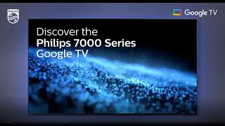 Philips Google TV - 7000 Series