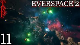 EVERSPACE 2: Walkthrough - Guide | PT11 | Running The Wheel | Full Game