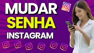 COMO MUDAR SENHA DO INSTAGRAM 2024!