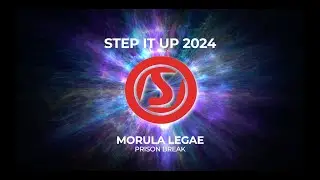 StepitUp 2024 - Morula Legae (Prison Break)