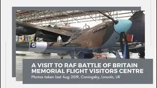 A Visit to RAF Battle Of Britain Memorial Flight Visitors Centre